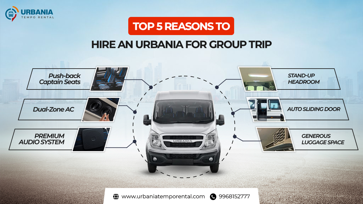 Top 5 Reasons to hire Urbania for group tour