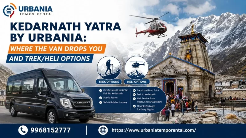 Kedarnath Yatra by Urbania: Where the Van Drops You and Trek/Heli Options